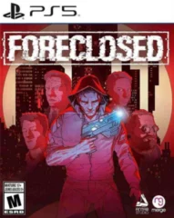 Foreclosed (PS5)